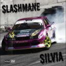 SLASHMANE - Silvia ()