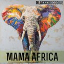 BlackCrocodile - Mama Africa ()