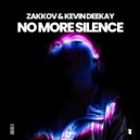 Zakkov & Kevin Deekay - No More Silence