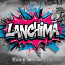 Kabir Mahaffey - Lanchima (Original Mix)