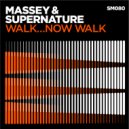 Chris Massey feat. Supernature - Walk...Now Walk