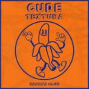 Cude - Textura