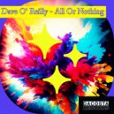 Dave O Reilly - All Or Nothing