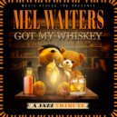 1895 & Mel Waiters - Got My Whiskey (A Jazz Tribute) ()