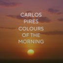 Carlos Pires & Modern Brothers - Colours Of The Morning