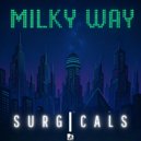 SURGICALS - Milky Way