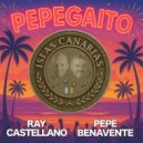 Ray Castellano & Pepe Benavente - Pepegaito ()