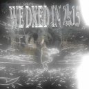 goshKa thenoRTH - We Dxed in 2k15 ()