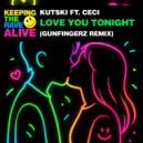 Kutski feat. Ceci - Love You Tonight (Gunfingerz Remix)