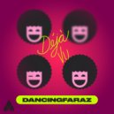 DancingFaraZ - Déjà Vu