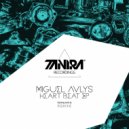 Miguel Avlys - Heart Beat (Original Mix)