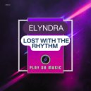 Elyndra - Lost With The Rhythm