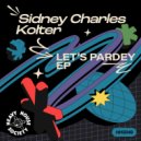 Sidney Charles, Kolter - Let\'s Pardey (Original Mix)