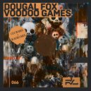 Dougal Fox - Voodoo Games (Club Mix)