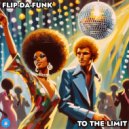 FLIP-DA-FUNK - To The Limit