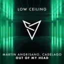 Martin Angrisano (ARG) & CADELAGO - OUT OF MY HEAD (Extended Mix)