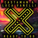 Castaman & Luca Vanelli - Ready To Go