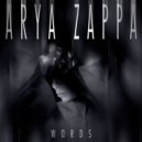 Arya Zappa - Words