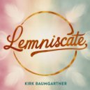 Kirk Baumgartner - Lemniscate (Original Mix)