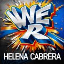 Helena Cabrera - We R (Original Mix)
