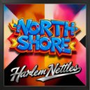 Harlem Nettles - North Shore (Original Mix)