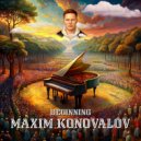 Maxim Konovalov - Sad Piano ()