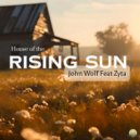 John Wolf, Zyta - House Of The Rising Sun (Extend Mix)
