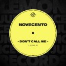 Novecento - Don\'t Call Me (Original Mix)
