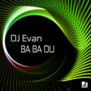 DJ Evan - Ba Ba Du