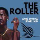 Low Steppa & Jewel Kid - The Roller (Extended Mix)