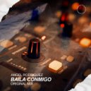 Ángel Rodríguez - Baila Conmigo