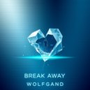 Wolfgand - Break Away (Extended)