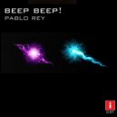 Pablo Rey - Beep Beep! ()