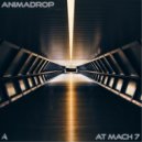 Animadrop - At Mach 7