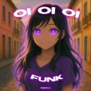prodby1177 - OI OI OI FUNK (Sped Up) ()
