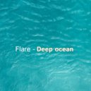 Flare - Deep ocean ()