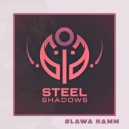 SLAWA HAMM - Steel Shadows ()