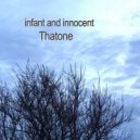 Thatone - infant and innocent ()