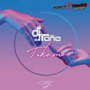 Dj Toño - Take Me