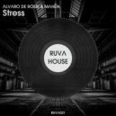 Alvaro De Rossi & Mahēn - Stress (Original Mix)