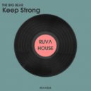 The Big Bear - Keep Strong (Extended Mix)