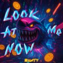 Ranty - Look at Me Now