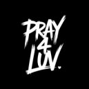 C-Steezee - Pray 4 Luv