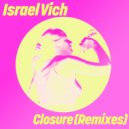 Israel Vich - Closure (Urmet K Extended Remix)