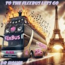 Dr. House - To The Flixbus Lets Go