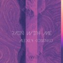  - Rain with Me (Original Mix)