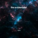 The Ambientalist - Spica ()