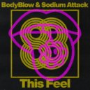 Bodyblow & Sodium Attack - This Feel (Original Mix)