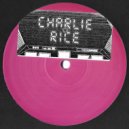 Charlie Rice - Selecta