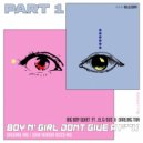 Big Boy Quiet, El Gsus & Darling Tan - Boy n' Girl Don't Give A Fuck